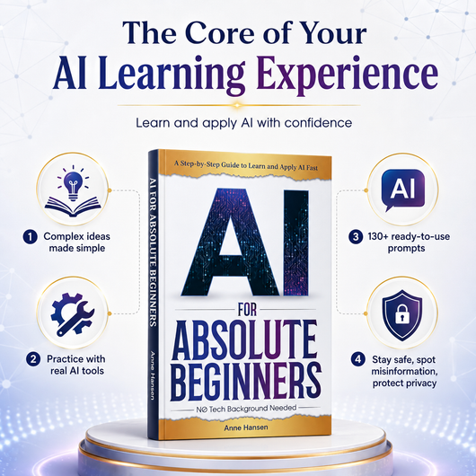AI for Absolute Beginners: A Step-by-Step Guide to Help You Learn and Apply AI Fast
