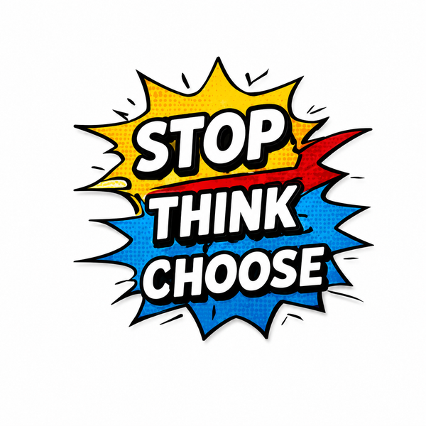 THINK BEFORE YOU REACT